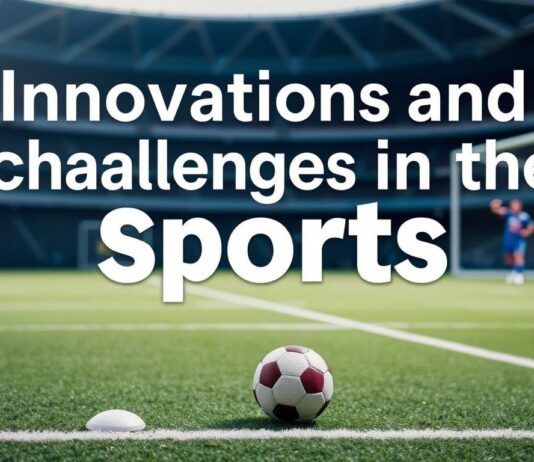 Innovazioni e Sfide nel Mondo dello Sport: Un’Analisi Approfondita Innovations and Challenges in the World of Sports: An In-Depth Analysis
