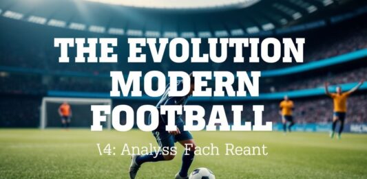 L’Evoluzione del Calcio Moderno: Analisi e Tendenze The Evolution of Modern Football: Analysis and Trends