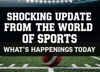 Aggiornamenti Shock dal Mondo dello Sport: Cosa Sta Succedendo Oggi Shocking Updates from the World of Sports: What's Happening Today