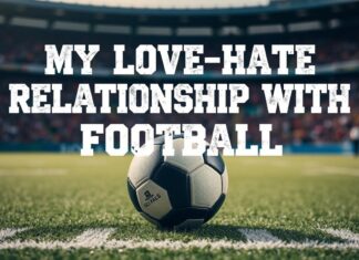 Il Mio Amore-Odio per il Calcio: Una Confessione di un Ex Tifoso My Love-Hate Relationship with Football: A Confession from a Former Fan